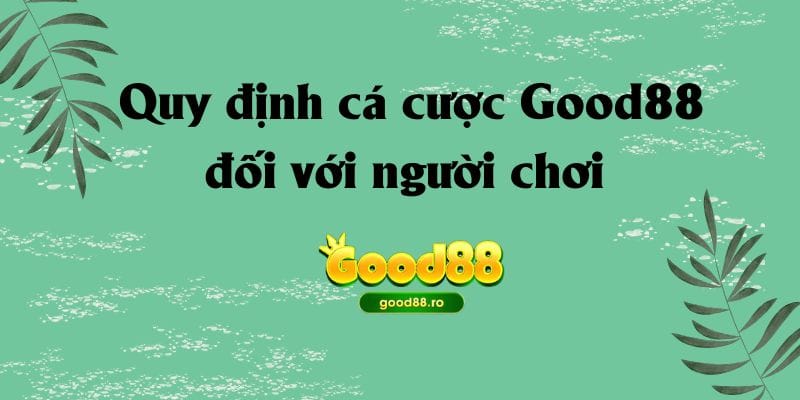 Quy định cá cược đối với người chơi